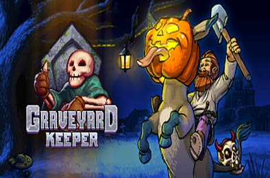守墓人 / 看墓人 / 牧场物语 / Graveyard Keeper v1.407