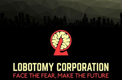 脑叶公司怪物管理模拟 / Lobotomy Corporation | Monster Management Simulation v1.0.2.13c