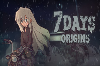 7日起源 / 7Days Origins