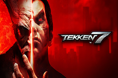 铁拳7 / TEKKEN 7（集成DLC）