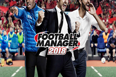 足球经理2018 / Football Manager 2018