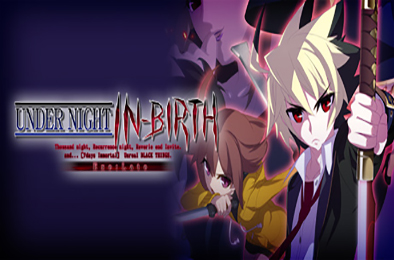 夜下降生Exe:Late / UNDER NIGHT IN-BIRTH Exe:Late v1459255