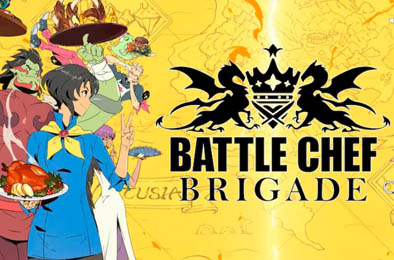 战斗厨师旅团 / Battle Chef Brigade